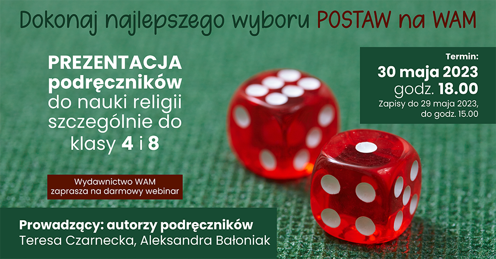 Webinar WAM - nowe podręczniki do nauki religii, szczególnie do klasy 4 i 8