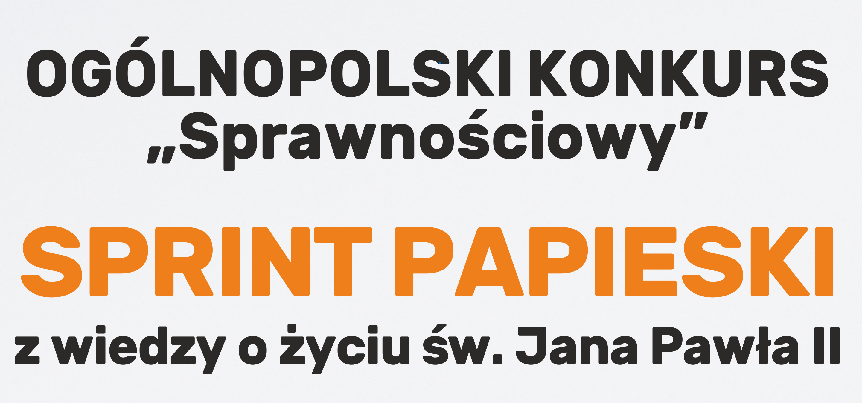 Ogólnopolski Konkurs "Sprint Papieski. 2.0"