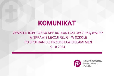 Komunikat po spotkaniu Zespołu roboczego ds. kontaktów z Rządem RP w sprawie lekcji religii w szkole – 9.10.2024
