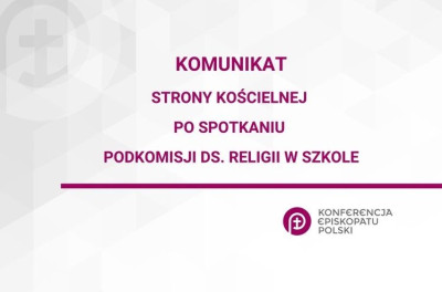Komunikat strony kościelnej po spotkaniu Podkomisji ds. religii w szkole