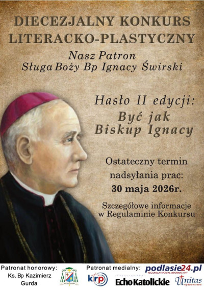 I Diecezjalny Konkurs LITERACKO – PLASTYCZNY. Nasz Patron  Sługa Boży Biskup Ignacy Świrski